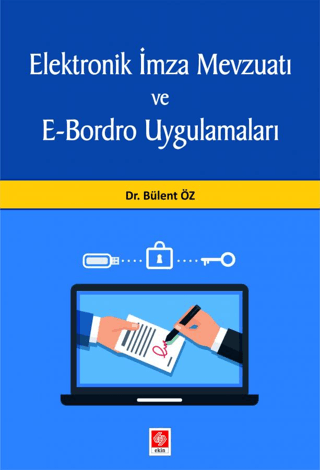 Elektronik İmza Mevzuatı ve E-Bordro Uygulamaları