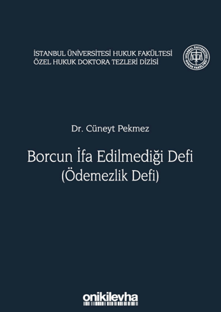 Borcun İfa Edilmediği Defi (Ödemezlik Defi)