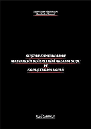 Suçtan Kaynaklanan Malvarlığı Değerlerini Aklama Ve Soruşturma Usulü