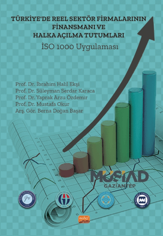 Türkiye'de Reel Sektör Firmalarının Finansmanı ve Halka Açılma Tutumları - İSO 1000 Uygulaması