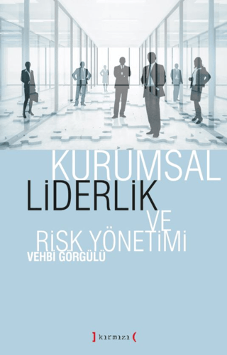 Kurumsal Liderlik ve Risk Yönetimi