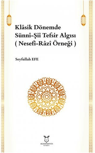 Klasik Dönemde Sünni-Şii Tefsir Algısı