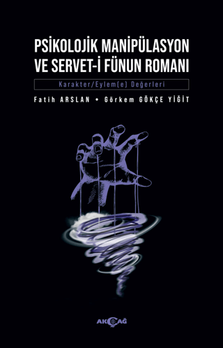 Psikolojik Manipülasyon Ve Servet-i Fünun Romanı