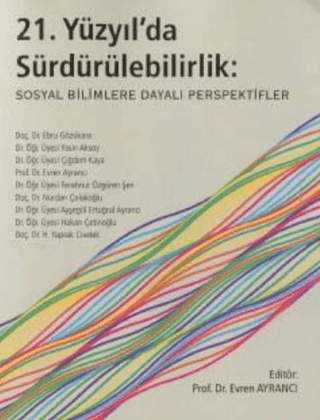 21. Yüzyılda Sürdürülebilirlik: Sosyal Bilimlere Dayalı Perspektif
