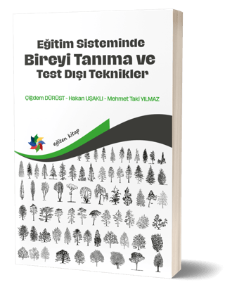 Eğitim Sisteminde Bireyi Tanıma ve Test Dışı Teknikler