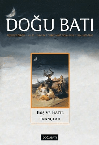 Doğu Batı Düşünce Dergisi Yıl: 21 Sayı: 84 - Boş ve Batıl İnançlar
