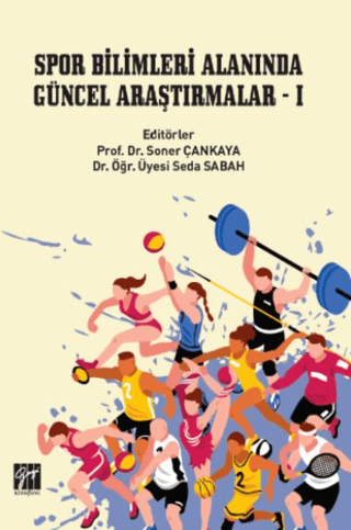 Spor Bilimleri Alanında Güncel Araştırmalar - I