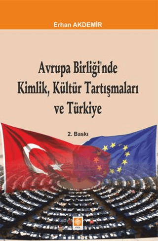 Avrupa Birliğinde Kimlik Kültür Tartışmaları Ve Türkiye