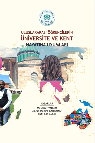Uluslararası Öğrencilerin Üniversite ve Kent Hayatına Uyumları