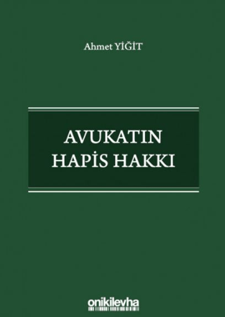 Avukatın Hapis Hakkı