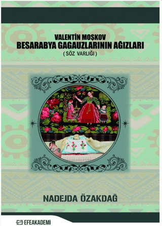 Valentin Moşkov Besarabya Gagauzlarının Ağızları