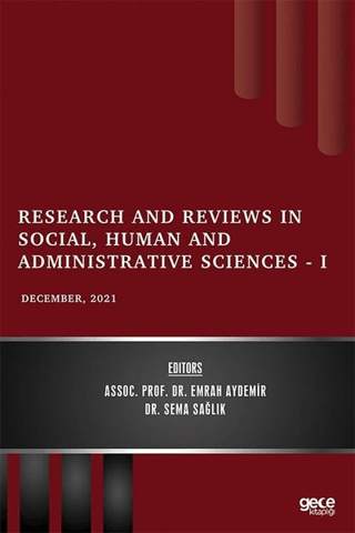 Research and Reviews in Social, Human and Administrative Sciences 1 - December 2021