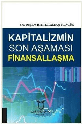 Kapitalizmin Son Aşaması Finansallaşma