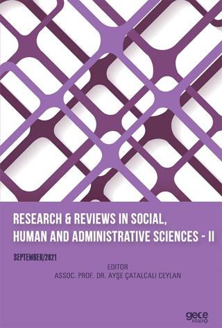 Research Reviews In Social, Human And Administrative Sciences - II