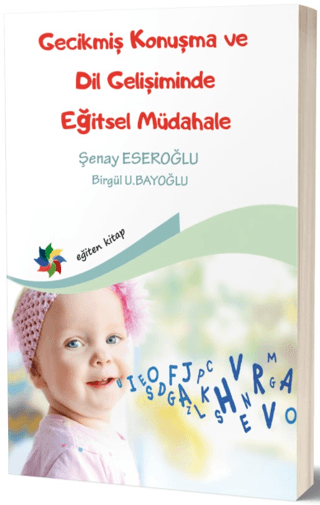 Gecikmiş Konuşma ve Dil Gelişiminde Eğitsel Müdahale