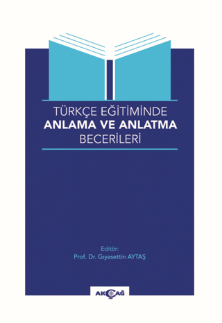 Türkçe Eğitiminde Anlama Ve Anlatma Becerileri