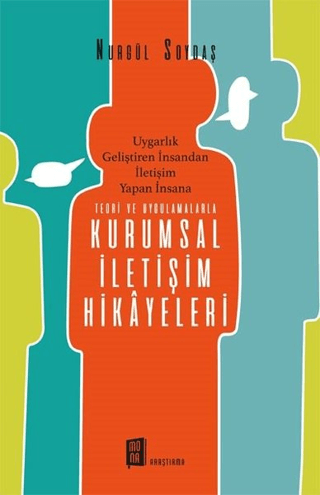 Teori ve Uygulamalarla Kurumsal İletişim Hikayeleri