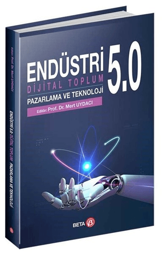 Endüstri 5.0 - Dijital Toplum Pazarlama ve Teknoloji