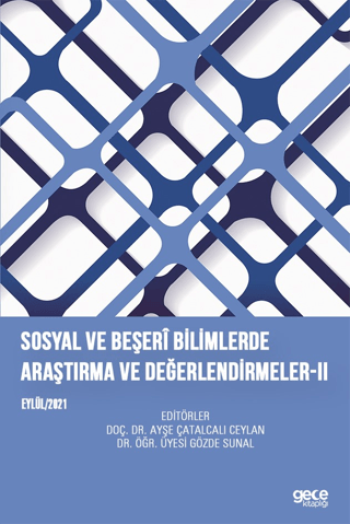 Sosyal ve Beşeri Bilimlerde Araştırma ve Değerlendirmeler-II