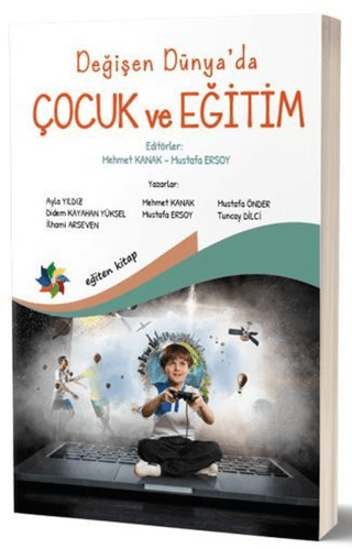 Değişen Dünya’da Çocuk ve Eğitim
