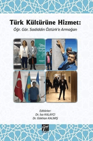 Türk Kültürüne Hizmet Öğr. Gör. Sadiddin Öztürk’e Armağan