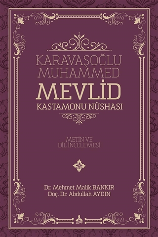 Karavaşoğlu Muhammed - Mevlid Kastamonu Nüshası