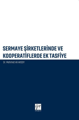 Sermaye Şirketlerinde ve Kooperatiflerde Ek Tasfiye