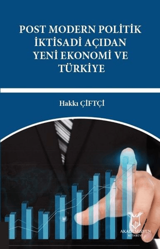 Post Modern Politik İktisadi Açıdan Yeni Ekonomi ve Türkiye