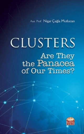 Clusters: Are They the Panacea of Our Times