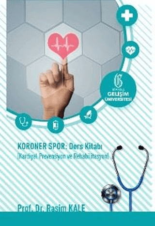 Koroner Spor: Ders Kitabı: Kardiyal Prevensiyon ve Rehabilitasyon