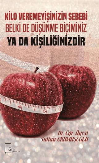 Kilo Veremeyişinizin Sebebi Belki De Düşünme Biçiminiz Ya Da Kişiliğinizdir