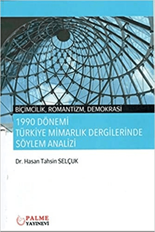 1990 Dönemi Türkiye Mimarlık Dergilerinde Söylem Analizi