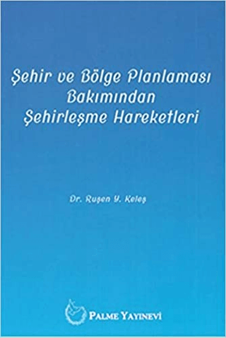 Şehir ve Bölge Planlaması Bakımından Şehirleşme Hareketleri