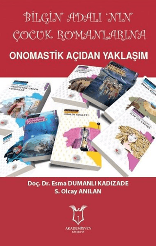 Bilgin Adalı’nın Çocuk Romanlarına Onomastik Açıdan Yaklaşım
