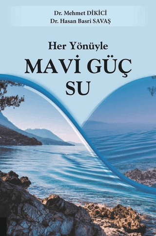 Her Yönüyle Mavi Güç Su
