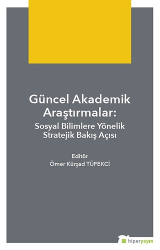 Güncel Akademik Araştırmalar