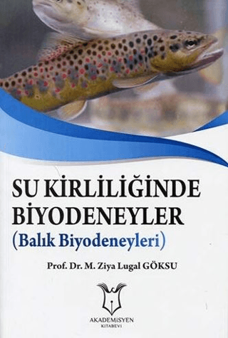 Su Kirliliğinde Biyodeneyler - Balık Biyodeneyleri