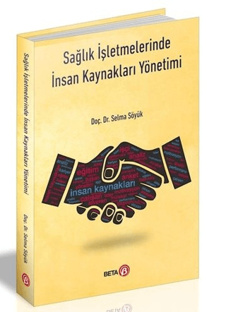 Sağlık İşletmelerinde İnsan Kaynakları Yönetimi