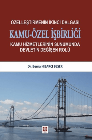 Özelleştirmenin İkinci Dalgası Kamu-Özel İşbirliği