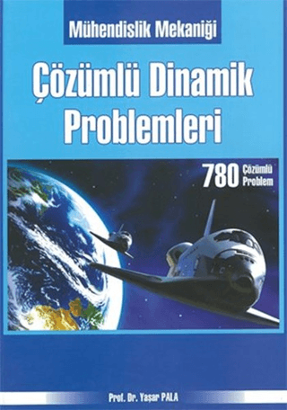 Mühendislik Mekaniği Çözümlü Dinamik Problemleri