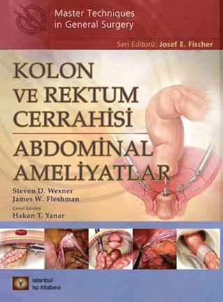 Kolon ve Rektum Cerrahisi: Abdominal Ameliyatlar
