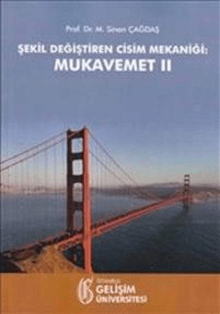 Şekil Değiştiren Cisim Mekaniği: Mukavemet 2