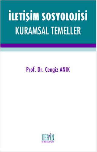İletişim Sosyolojisi Kuramsal Temeller