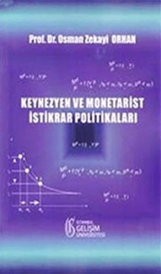 Keynezyen ve Monetarist İstikrar Politikaları