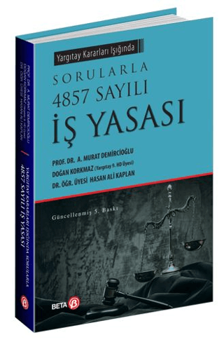 Yargıtay Kararları Işığında Sorularla 4857 Sayılı İş Yasası