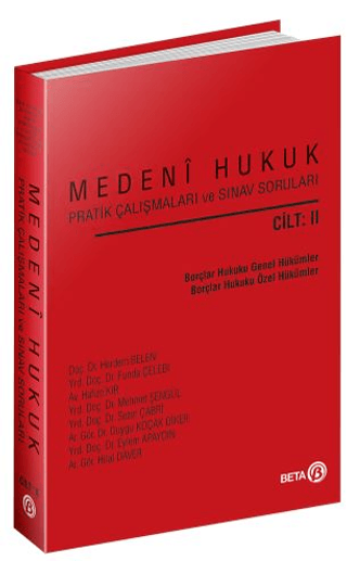 Medeni Hukuk Pratik Çalışmaları ve Sınav Soruları Cilt: 2