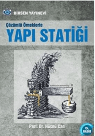 Çözümlü Örneklerle Yapı Statiği