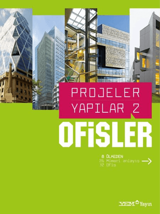 Projeler Yapılar 2: Ofisler