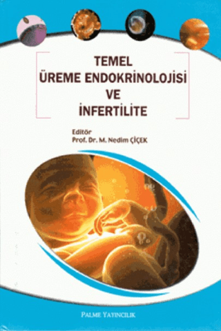 Temel Üreme Endokrinolojisi ve İnfertilite