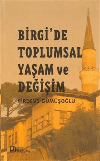 Birgi’de Toplumsal Yaşam ve Değişim